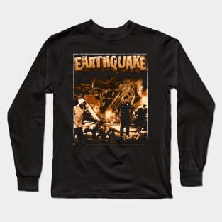 When the Ground Trembles Disaster Strikes in Earthquakes Long Sleeve T-Shirt
